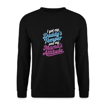 Ich habe das Temperament meines Vaters und die Einstellung meiner Mutter - Unisex Pullover - Schwarz - Vorne - Alina (178cm) & Michal (187cm)