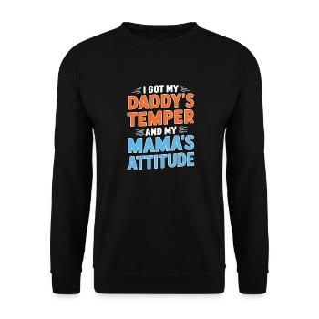 Ich habe das Temperament meines Vaters und die Einstellung meiner Mutter - Unisex Pullover - Schwarz - Vorne - Alina (178cm) & Michal (187cm)