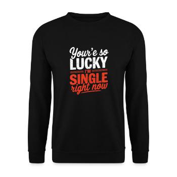 Tu as tellement de chance que je sois célibataire en ce moment Blague drôle bac - Sweat-shirt Unisexe - noir - Devant - Alina (178cm) & Michal (187cm)
