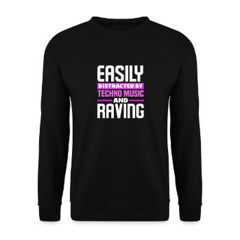Easily Distracted By Techno Music And Raving - Unisex Pullover - Schwarz - Vorne - Alina (178cm) & Michal (187cm)