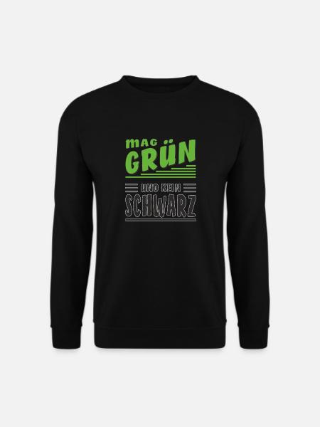 MAG GRÜN UND KEIN SCHWARZ - Unisex Pullover - Schwarz
