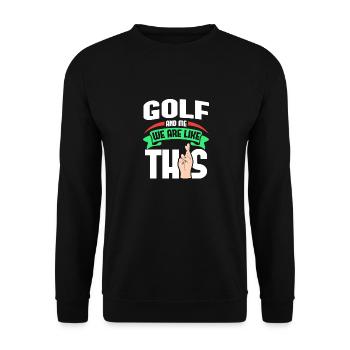 Golf Me sont comme - Sweat-shirt Unisexe - noir - Devant - Alina (178cm) & Michal (187cm)