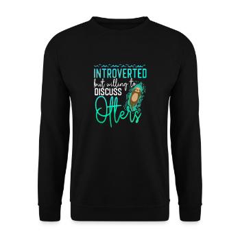 Otter Introverted But Willing To - Unisex Sweatshirt - black - Front - Alina (178cm) & Michal (187cm)