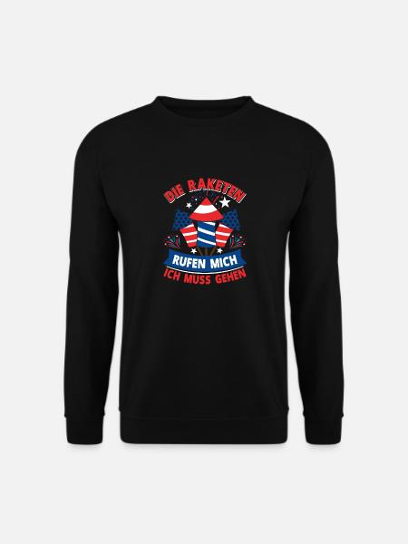 Feuerwerk DIE RAKETEN RUFEN MICH ICH MUSS GEHEN - Unisex Pullover - Schwarz