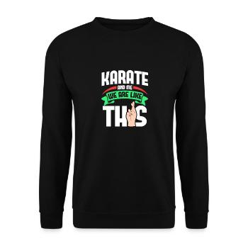 Karate Me Are Like - Unisex Sweatshirt - black - Front - Alina (178cm) & Michal (187cm)