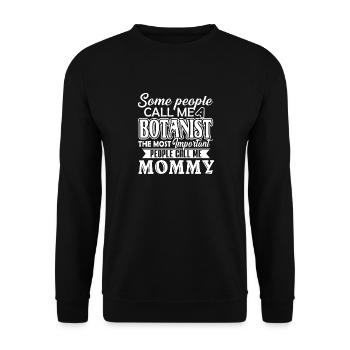 Funny Botanist Mommy - Unisex Sweatshirt - black - Front - Alina (178cm) & Michal (187cm)