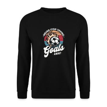 Never Stop Trying Goals Await Football Motivation - Unisex Sweatshirt - black - Front - Alina (178cm) & Michal (187cm)