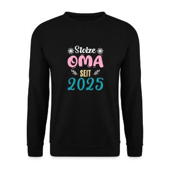 STOLZE OMA SEIT 2025 Großmütter Omi Vollzeit Oma - Unisex Pullover - Schwarz - Vorne - Alina (178cm) & Michal (187cm)