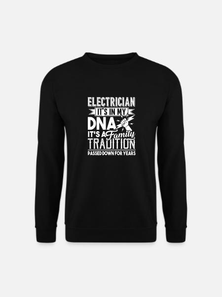 Electrician Is In My DNA - Unisex Sweatshirt - black