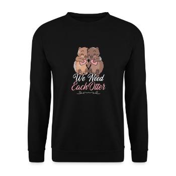 Loutre Saint-Valentin Jeu de mots dont nous avons besoin - Sweat-shirt Unisexe - noir - Devant - Alina (178cm) & Michal (187cm)