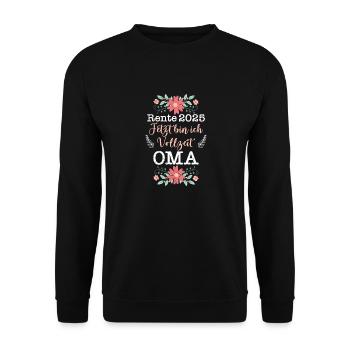 RENTE 2025 JETZT BIN ICH VOLLZEIT OMA Lustiges - Unisex Pullover - Schwarz - Vorne - Alina (178cm) & Michal (187cm)