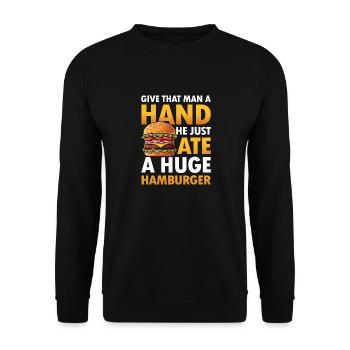 Give That Man a Hand! He Just Ate a Huge - Unisex Pullover - Schwarz - Vorne - Alina (178cm) & Michal (187cm)