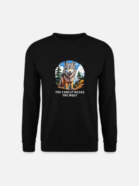 THE FOREST NEEDS THE WOLF - Unisex Pullover - Schwarz