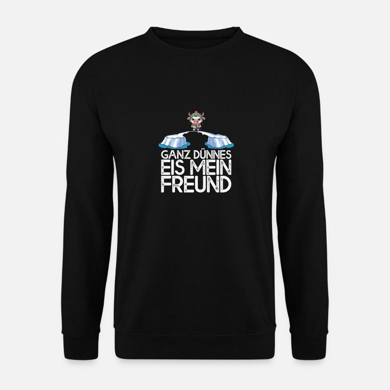 Ganz dünnes Eis mein Freund Stier Ochse Eisscholle - Unisex Pullover - Schwarz