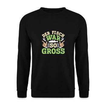 Angler Outfit Lustig DER FISCH WAR SO GROß Angeln - Unisex Pullover - Schwarz - Vorne - Alina (178cm) & Michal (187cm)