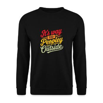 Draußen ist es viel zu volkstümlich Lustiger Humor - Unisex Pullover - Schwarz - Vorne - Alina (178cm) & Michal (187cm)