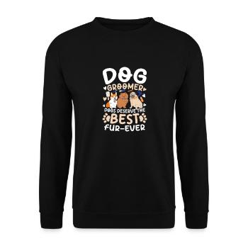 Dog Groomer Dogs Deserve The Best Fur-Ever - Unisex Pullover - Schwarz - Vorne - Alina (178cm) & Michal (187cm)