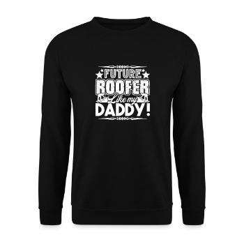 Roofer Future Roofer Like My Daddy - Unisex Sweatshirt - black - Front - Alina (178cm) & Michal (187cm)
