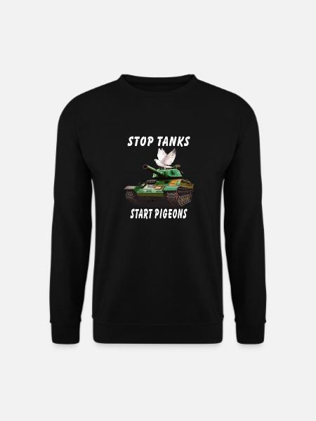 STOP TANKS START PIGEONS - Unisex Sweatshirt - black