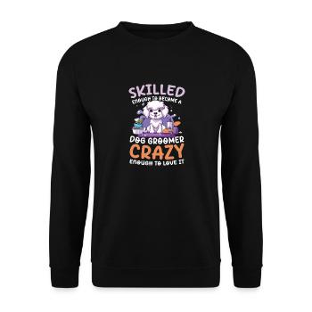 Skilled Enough To Become A Dog Groomer - Unisex Pullover - Schwarz - Vorne - Alina (178cm) & Michal (187cm)