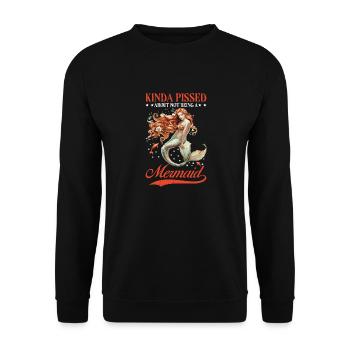 Kinda Pissed About Not Being A Mermaid 2 - Unisex Pullover - Schwarz - Vorne - Alina (178cm) & Michal (187cm)