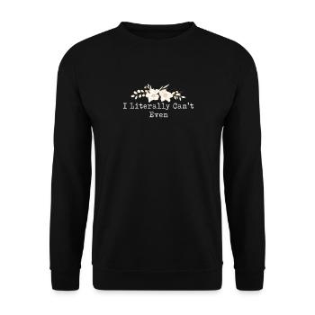I Literally Cant Even Care - Unisex Sweatshirt - black - Front - Alina (178cm) & Michal (187cm)