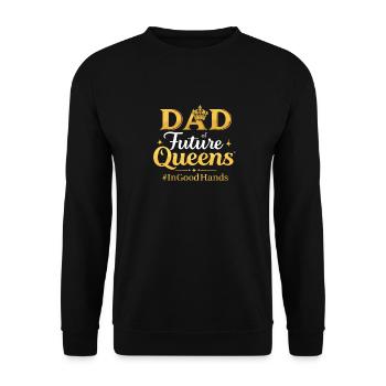 Dad of Future Queens #Ingoodhands Girl Dad - Unisex Sweatshirt - black - Front - Alina (178cm) & Michal (187cm)