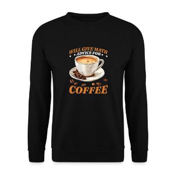 Will Give Math Advice For Coffee 2 - Unisex Pullover - Schwarz - Vorne - Alina (178cm) & Michal (187cm)