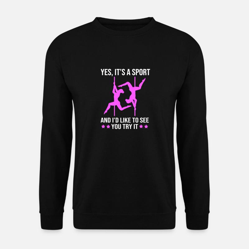 Pole Dance - Sweat-shirt Unisexe - noir