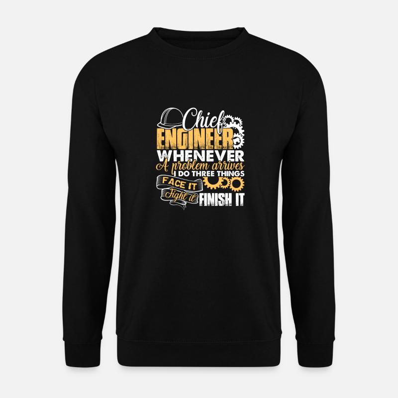 Chief Engineer Solves Problem - Unisex Sweatshirt - black