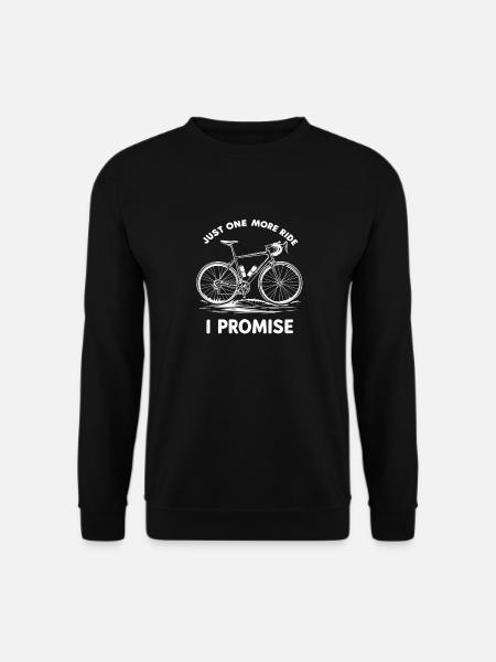 Just One More Ride I Promise Fahrrad Radfahrer - Unisex Pullover - Schwarz