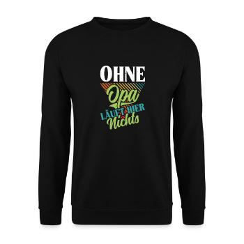 Großvater OHNE OPA LÄUFT HIER NICHTS Lustiges - Unisex Pullover - Schwarz - Vorne - Alina (178cm) & Michal (187cm)