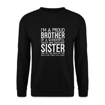 Ich bin stolzer Bruder einer wunderbaren Süßigkeit - Unisex Pullover - Schwarz - Vorne - Alina (178cm) & Michal (187cm)