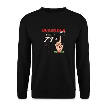 Dezember Mädchen 71 + Mittelfinger | Heftiger 72. - Unisex Pullover - Schwarz - Vorne - Alina (178cm) & Michal (187cm)