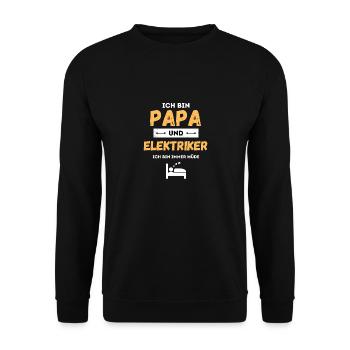 I'm a dad and an electrician, always tired of saying - Unisex Sweatshirt - black - Front - Alina (178cm) & Michal (187cm)