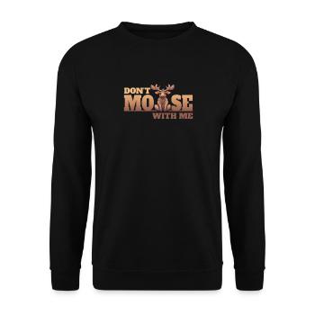 Don’t Moose With Me Lustiger Elch Spruch - Sweat-shirt Unisexe - noir - Devant - Alina (178cm) & Michal (187cm)