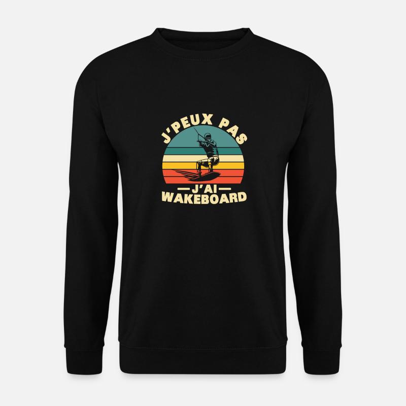Ich kann kein Wakeboard-Humor-Geschenk haben - Unisex Pullover - Schwarz