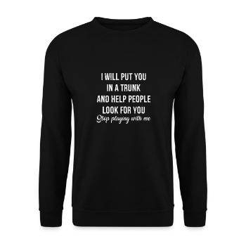 I will put you In a trunk funny shirt - Unisex Sweatshirt - black - Front - Alina (178cm) & Michal (187cm)