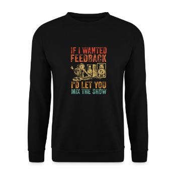 Si je voulais un ingénieur du son en retour - Sweat-shirt Unisexe - noir - Devant - Alina (178cm) & Michal (187cm)