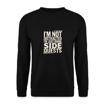 I'm Not Distracted I'm Just Doing Side Quests 4 - Unisex Pullover - Schwarz - Vorne - Alina (178cm) & Michal (187cm)