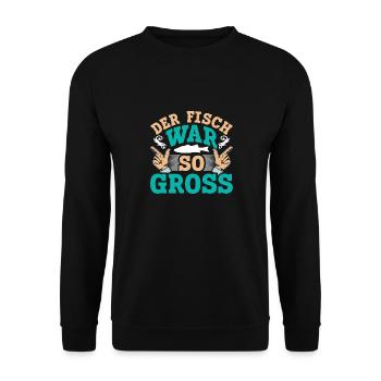 Angler Outfit Lustig DER FISCH WAR SO GROß Angeln - Unisex Pullover - Schwarz - Vorne - Alina (178cm) & Michal (187cm)
