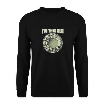 I'm So Old Phone Retro Nostalgia Humor For - Unisex Sweatshirt - black - Front - Alina (178cm) & Michal (187cm)