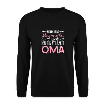 Rente BIN KEINE RENTNERIN BIN VOLLZEIT OMA Lustig - Unisex Pullover - Schwarz - Vorne - Alina (178cm) & Michal (187cm)