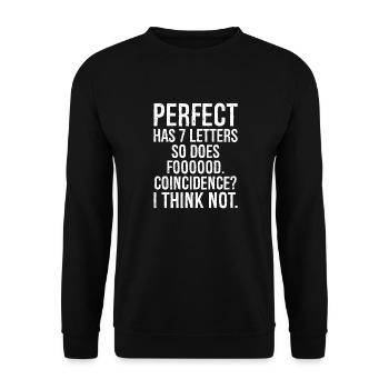 perfect has 7 letters so does food - Unisex Sweatshirt - black - Front - Alina (178cm) & Michal (187cm)