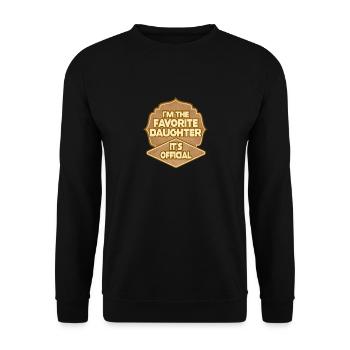 It's Official I'm The Favorite Daughter - Unisex Sweatshirt - black - Front - Alina (178cm) & Michal (187cm)