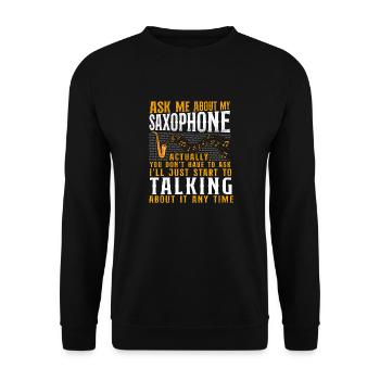 Saxophone Ask Me About My - Unisex Sweatshirt - black - Front - Alina (178cm) & Michal (187cm)