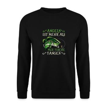 ANGELN IST MEHR ALS NUR FISCHE FANGEN Lustiges - Unisex Pullover - Schwarz - Vorne - Alina (178cm) & Michal (187cm)
