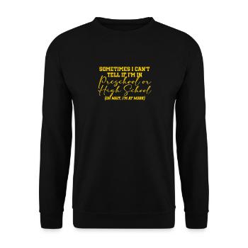 Sometimes I don't know if I'm in kindergarten - Unisex Sweatshirt - black - Front - Alina (178cm) & Michal (187cm)
