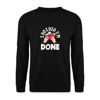 Je l'ai, je l'ai, j'en ai fini avec ça - Sweat-shirt Unisexe - noir - Devant - Alina (178cm) & Michal (187cm)