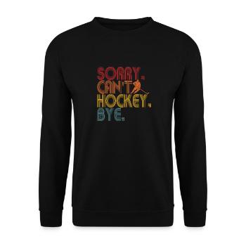 Sorry Can't Hockey Bye Hockey Lover - Unisex Sweatshirt - black - Front - Alina (178cm) & Michal (187cm)